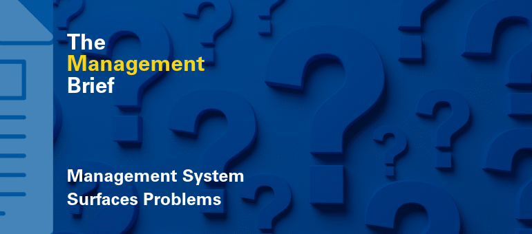 Unveiling Hidden Issues Through Effective Management Systems